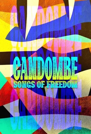 Candombe: Canciones de Libertad