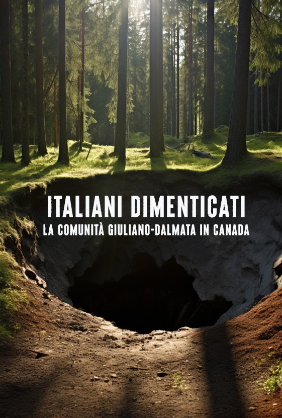 Italiani Dimenticati: La Comunita’ Giuliano-Dalmata in Canada