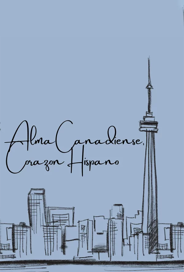 Alma Canadiense, Corazon Hispano