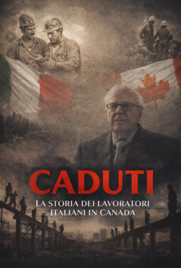 Caduti: La Storia dei Lavoratori Italiani in Canada
