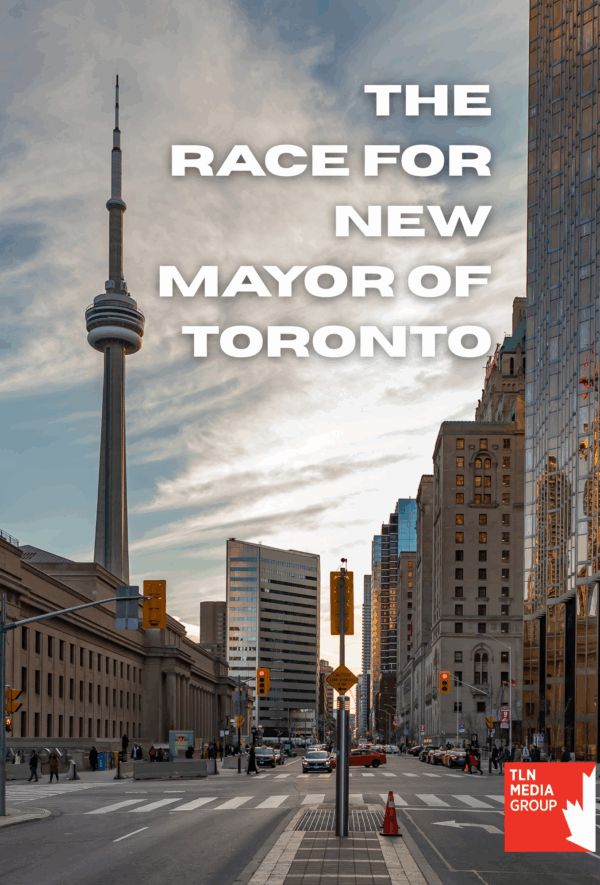 TLN PRESENTS: The Race For New Mayor Of Toronto